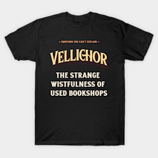 Emotions You Can't Explain Vellichor T-Shirt